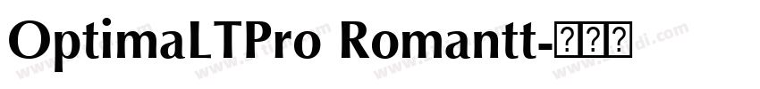 OptimaLTPro Romantt字体转换 OptimaLTPro Romantt字体转换